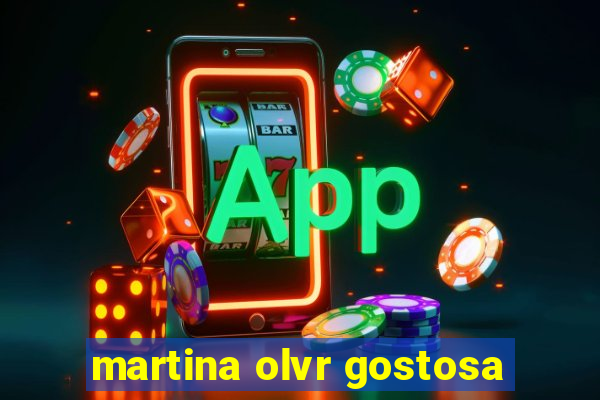 martina olvr gostosa